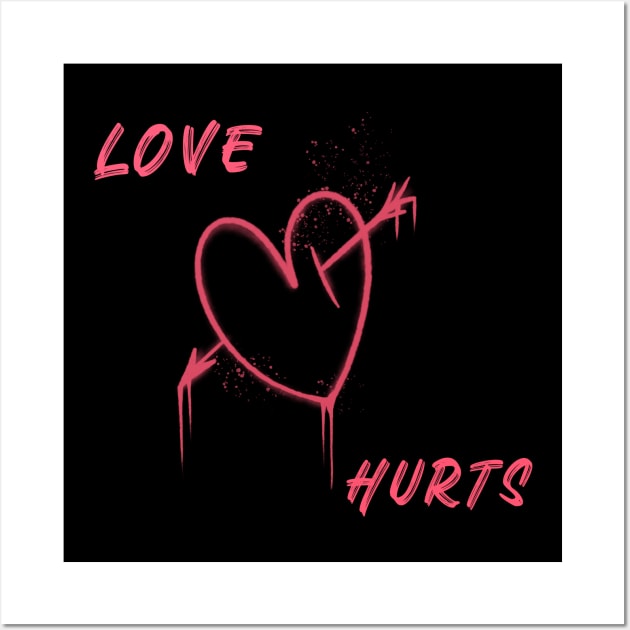 Love hurts Wall Art by CheekyClothingGifts